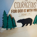 Be Strong & Courageous - Joshua 1:9 wall art sign
