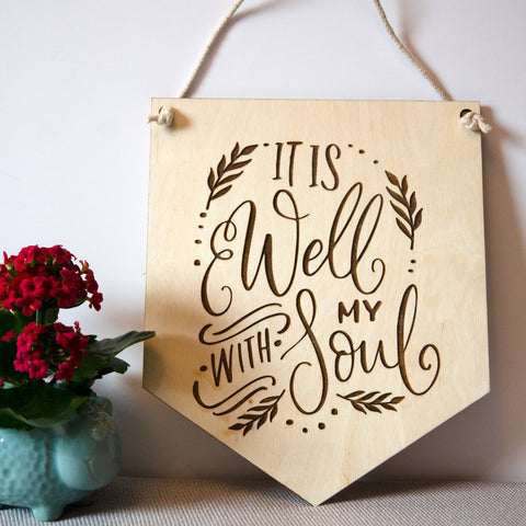 'It Is Well With My Soul' Wooden Hymn Banner - Birch and Tides