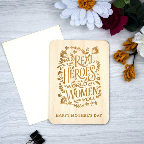 Wooden Greeting card Mothers are Real heros of the world - Birch and Tides