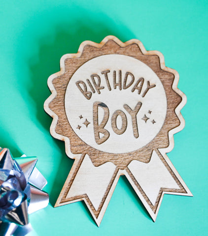 Birthday Boy wooden badge