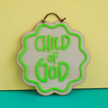 Child of God colour pop plaque