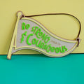 Be Strong & Courageous colour flag