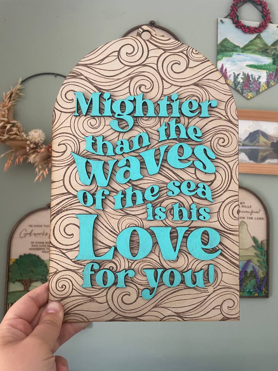 Mightier than the waves is his love for you wooden wall sign