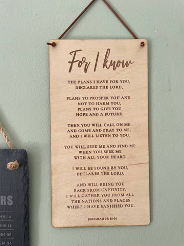 For I know the plans - Jeremiah 29:11-14  Wooden Wall Banner