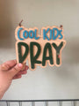 Cool Kids Pray colour pop signs