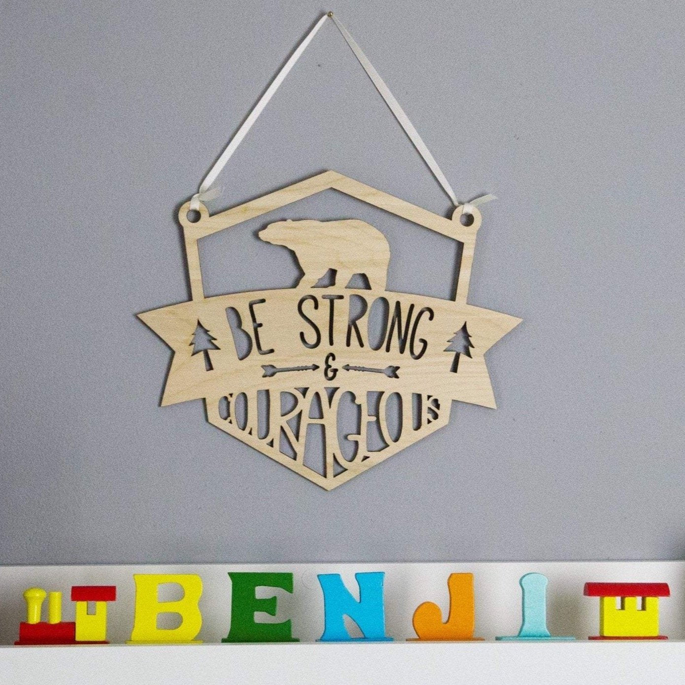 Be Bold and Courageous wooden sign, nursery decoration