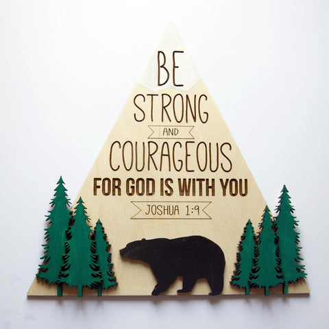 Be Strong & Courageous - Joshua 1:9 wall art sign - Birch and Tides