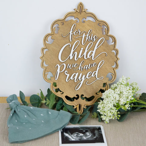 'For This Child We Have Prayed' Wooden Bible Verse Sign - 1 Samuel 1:27 - Birch and Tides