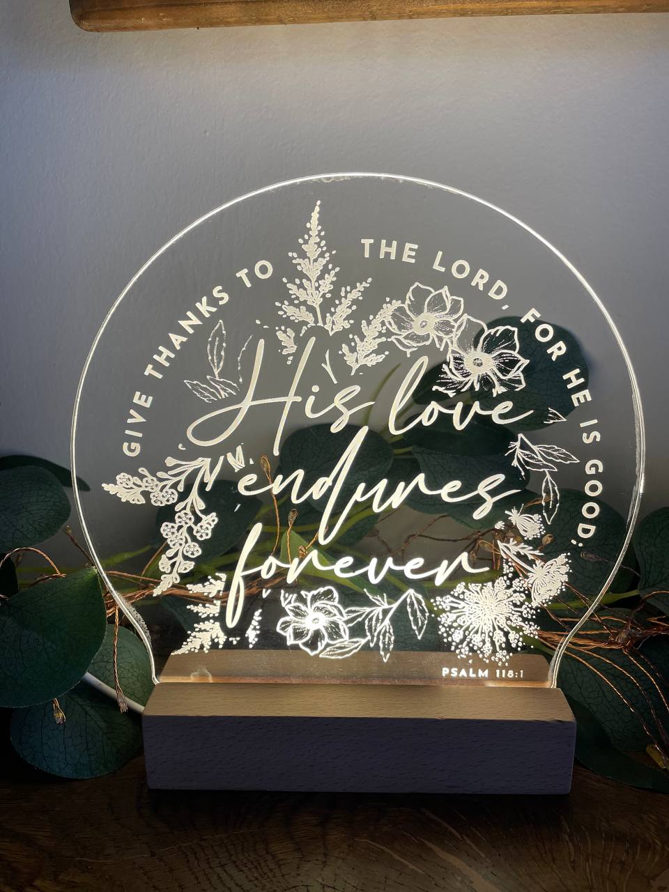 Hi love endures forever psalm 118:1 light design