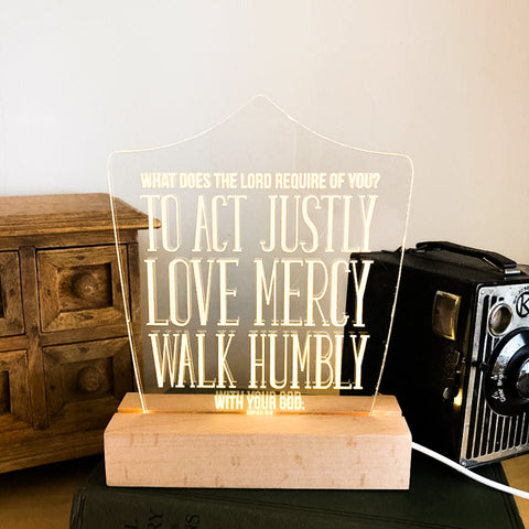 Micah 6:8 Act Justly, love mercy, walk humbly light design - Birch and Tides