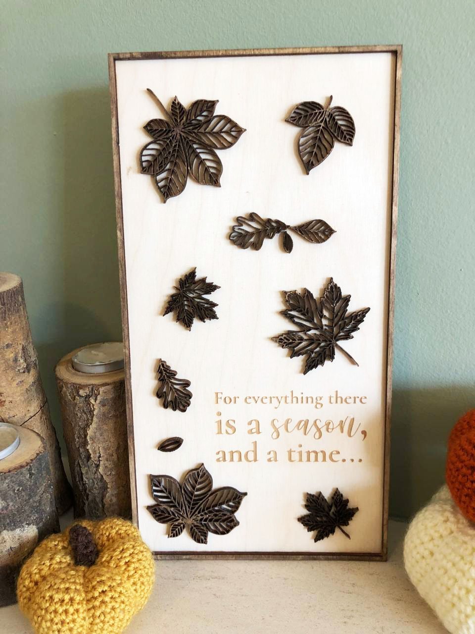 There is a season for everything wooden wall sign